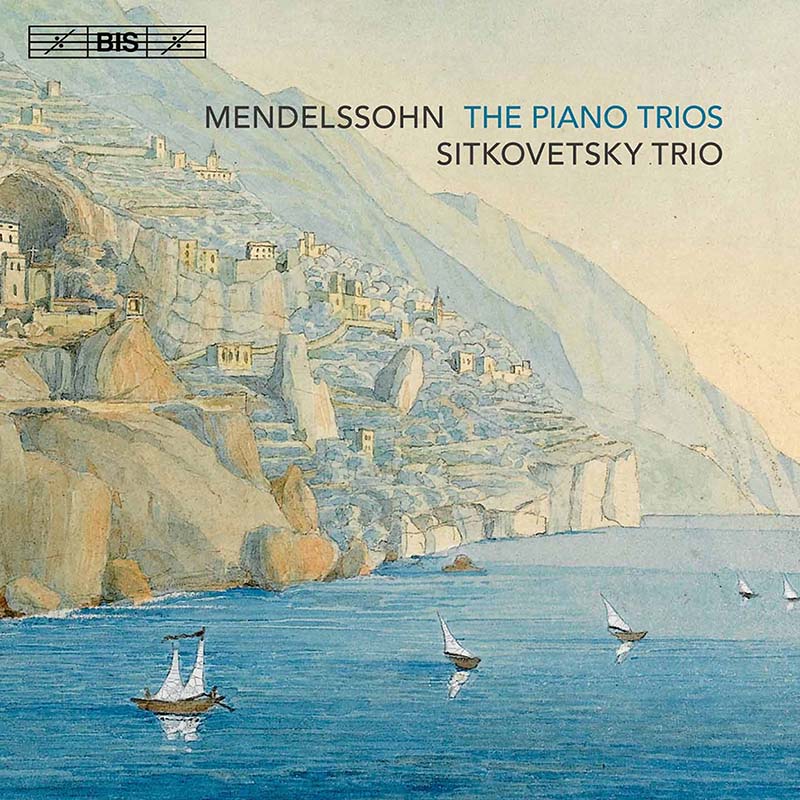 Sitkovetsky Trio Mendelssohn piano trios
